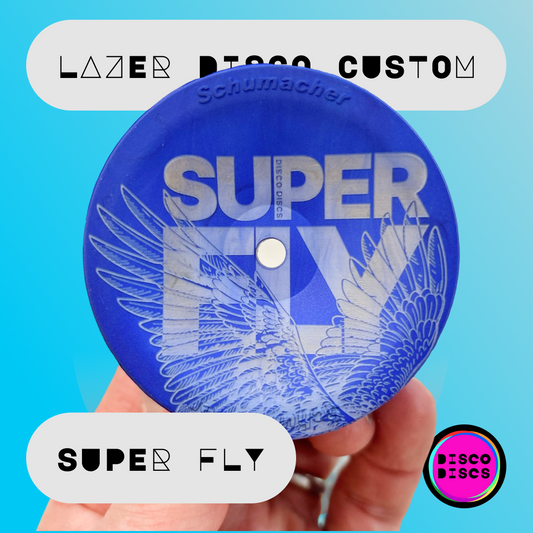 Lazer Disco Custom — SUPER FLY