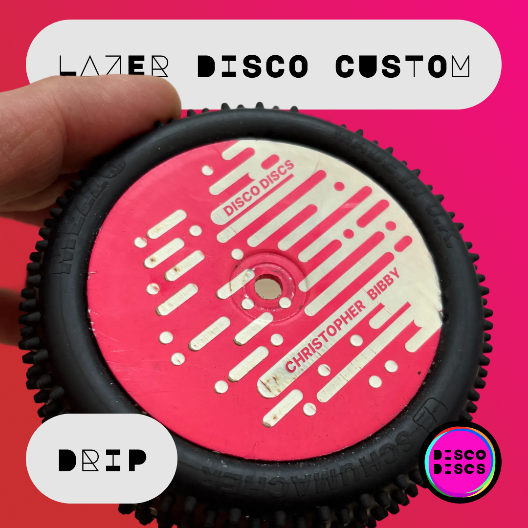 Lazer Disco Custom — DRIP — personalise with your name & chassis logo