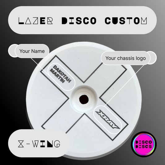 Lazer Disco Custom — X-WING — personalise with your name & chassis logo