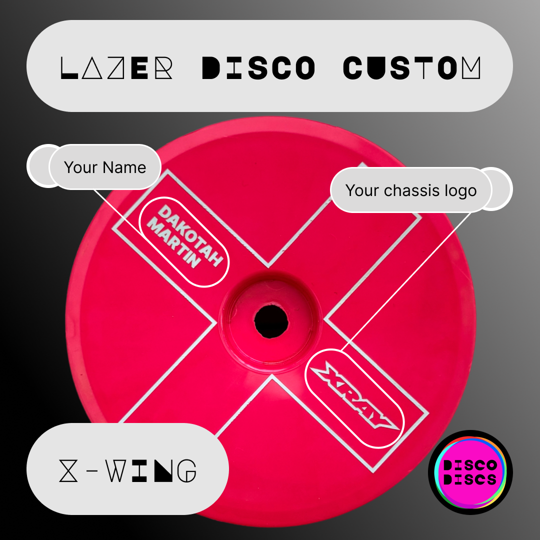 Lazer Disco Custom — X-WING — personalise with your name & chassis logo
