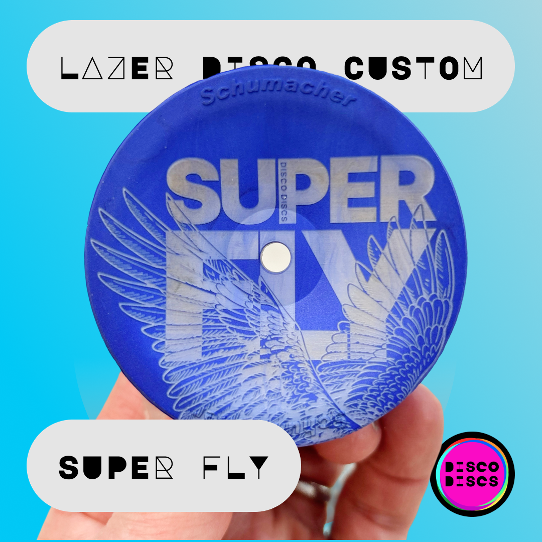 Lazer Disco Custom — SUPER FLY